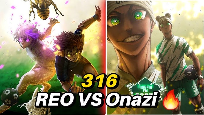 Spoiler Blue Lock Chap 316: Reo cùng Bachira vs Onazi